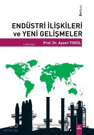 Endüstri İlişkileri ve Yeni Gelişmeler