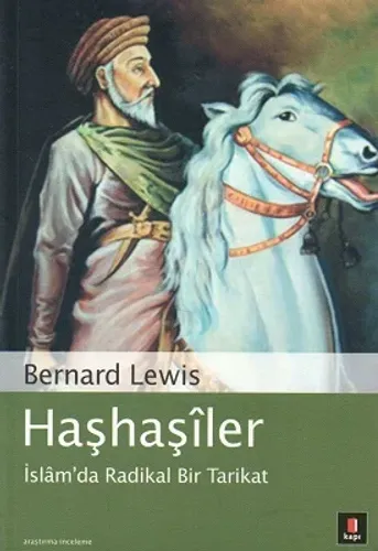 Haşhaşiler - İslam'da Radikal Bir Tarikat