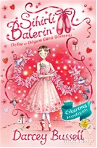Sihirli Balerin 6 - Defne ve Doğumgünü Gösterisi
