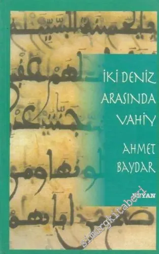 İki Deniz Arasında Vahiy -