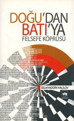 Doğu'dan Batı'ya Felsefe Köprüsü