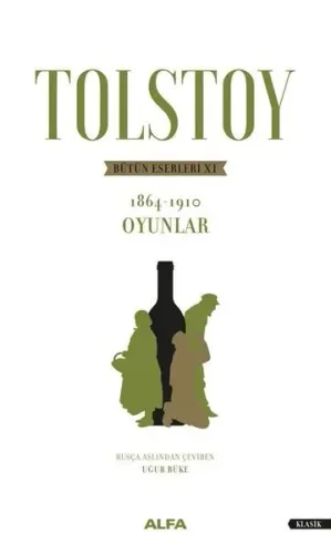 Tolstoy Bütün Eserleri 11 - 1864 1910 - Oyunlar