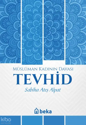 Müslüman Kadının Davası Tevhid