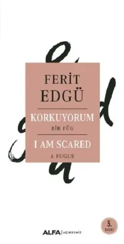 Korkuyorum - I Am Scared; Bir Füg - A Fugue