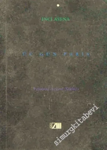 Üç Gün Paris: Fotoğraf Arkası Notları -        1998