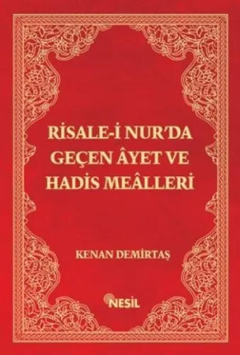 Risale-i Nur'da Geçen Ayet ve Hadis Mealleri (Ciltli)