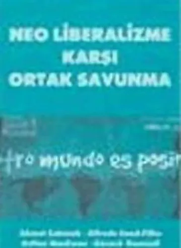 Neo Liberalizme Karşı Ortak Savunma