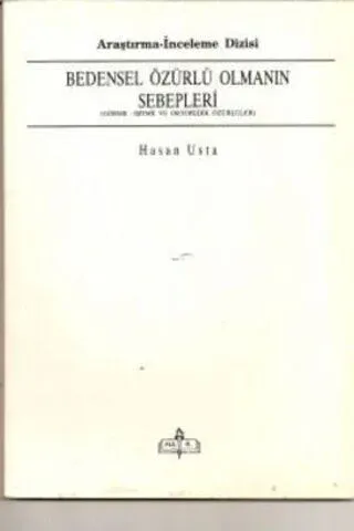 Bedensel Özürlü Olmanın Sebepleri