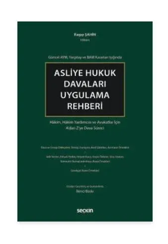 Asliye Hukuk Davaları Uygulama Rehberi