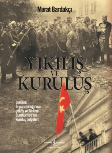 Yıkılış ve Kuruluş Murat Bardakçı