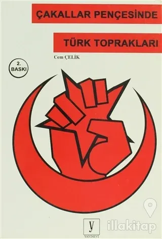 Çakallar Pençesinde Türk Toprakları