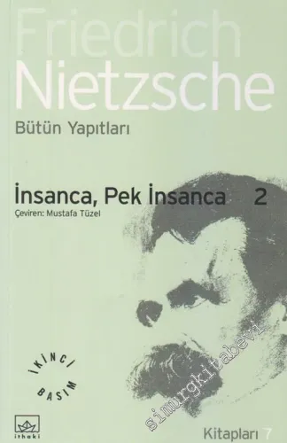 İnsanca, Pek İnsanca 2: Karışık Kanılar ve Özdeyişler -        2004