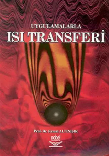 Uygulamalarla Isı Transferi (Ciltli)