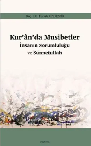 Kur’an’da Musibetler İnsanın Sorumluğu ve Sünnetullah | benlikitap.com