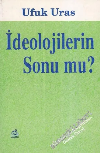 İdeolojilerin Sonu mu?  -        1993