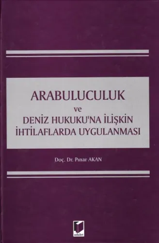 Arabuluculuk ve Deniz Hukukuna İlişkin İhtilaflarda Uygulanması