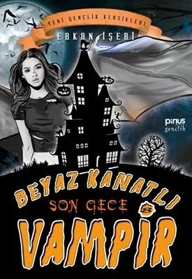BEYAZ KANATLI VAMPİR-8: SON GECE