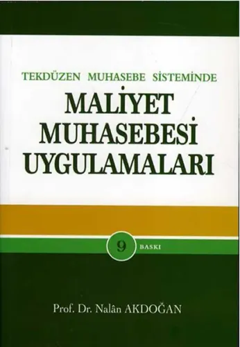 Tek Düzen Muhasebe Sisteminde Maliyet Muhasebesi Uygulamaları