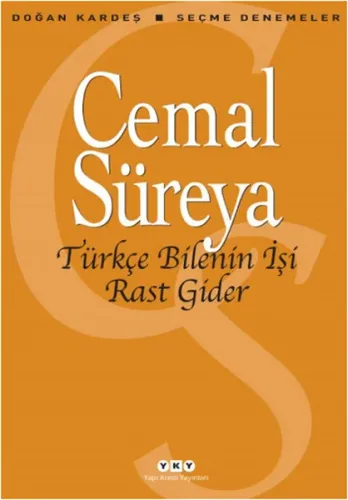 Türkçe Bilenin İşi Rast Gider; Seçme Denemeler