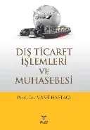 Dış Ticaret İşlemleri ve Muhasebesi