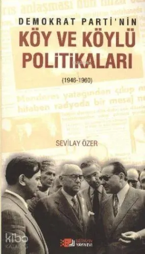 Demokrat Partinin Köy ve Köylü Politikaları