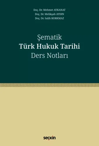 Şematik Türk Hukuk Tarihi Ders Notları