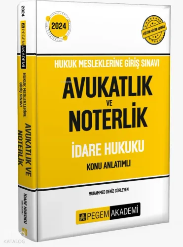 2024 Hukuk Mesleklerine Giriş Sınavı Avukatlık ve Noterlik İdare Hukuku Konu Anlatımlı