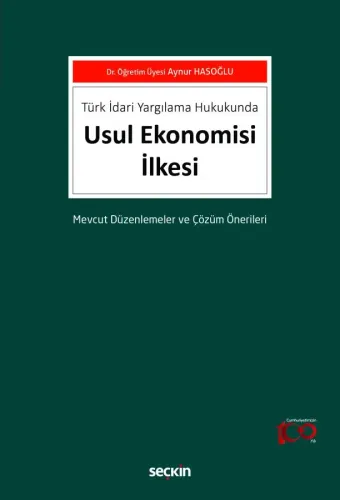 Türk İdari Yargılama Hukukunda Usul Ekonomisi İlkesi