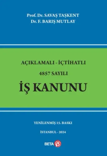 Açıklamalı-İçtihatlı 4857 Sayılı İş Kanunu