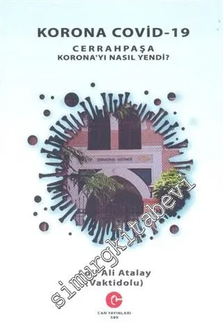 Korona Covid-19 : Cerrahpaşa Korona'yı Nasıl Yendi -         2020