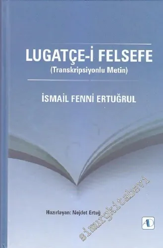 Lugatçe-i Felsefe - Transkripsiyonlu Metin - 2014
