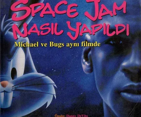 Space Jam Nasıl Yapıldı Michael ve Bugs aynı filmde