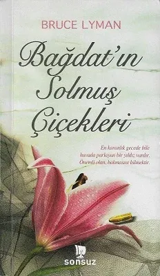 Bağdat'ın Solmuş Çiçekleri