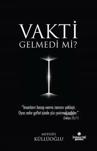 Vakti Gelmedi Mi?