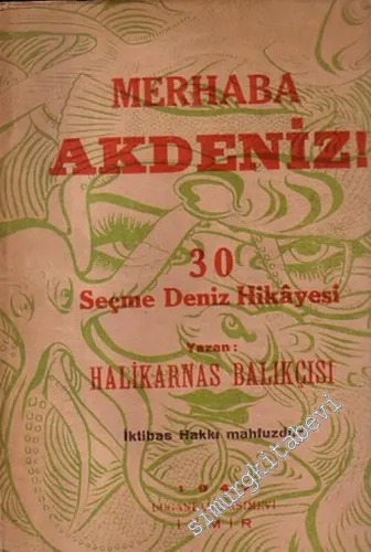 Merhaba Akdeniz: 30 Seçme Deniz Hikâyesi -        1947