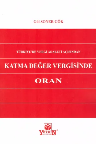 Türkiye'de Vergi Adaleti Açısından Katma Değer Vergisinde Oran