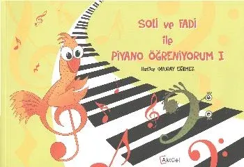 Soli ve Fadi İle Piyano Öğreniyorum 1