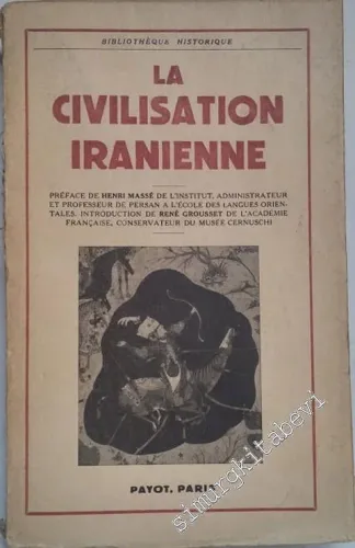 La Civilisation Iranienne: Perse Afghanistan Iran Extérieur -        1952