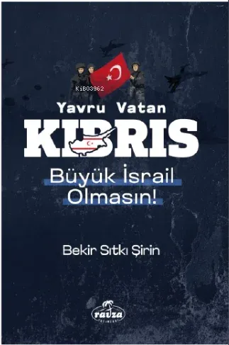 Yavru Vatan Kıbrıs Büyük İsrail Olmasın