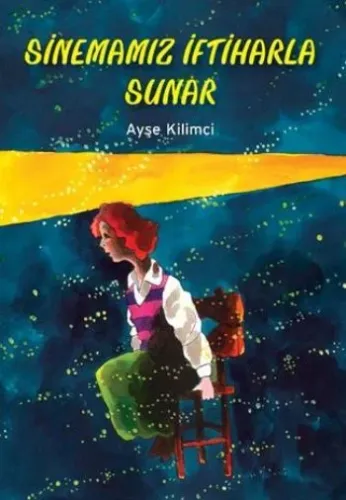 Sinemamız İftiharla Sunar Ayşe Kilimci