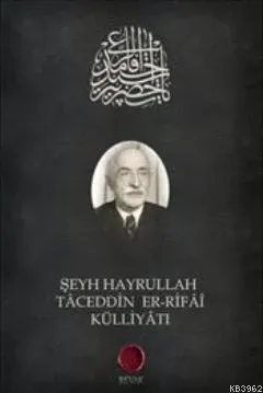 Şeyh Hayrullah Taceddin Er-Rifai Külliyatı