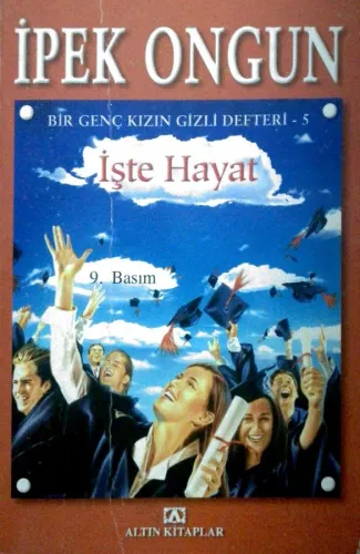 Bir Genç Kızın Gizli Defteri -5- İşte Hayat