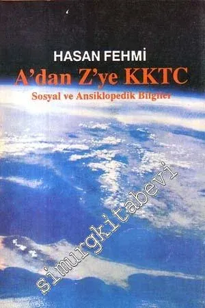 A'dan Z'ye KKTC: Sosyal ve Ansiklopedik Bilgiler  -