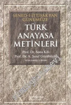 Senedi İttifaktan Günümüze Türk Anayasa Metinleri -        2006