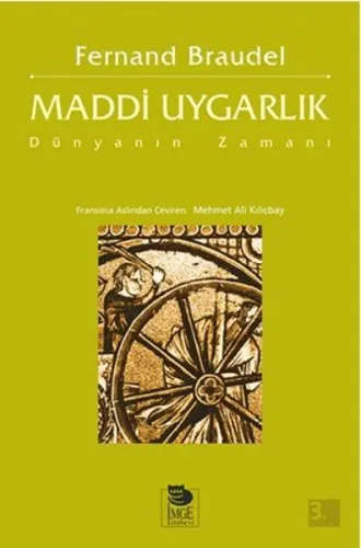 Maddi Uygarlık - Dünyanın Zamanı