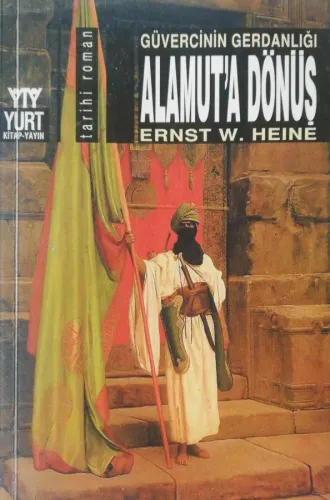 Güvercinin Gerdanlığı Alamut'a Dönüş
