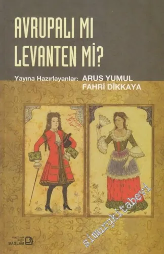 Avrupalı mı Levanten mi -        2006