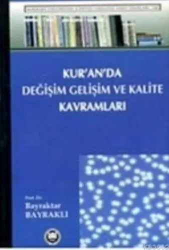 Kur`an`da Değişim Gelişim ve Kalite Kavramı