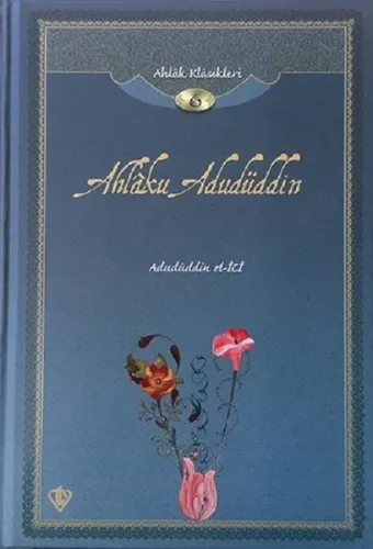 Ahlaku Adudüddin; Ahlak Klasikleri 6