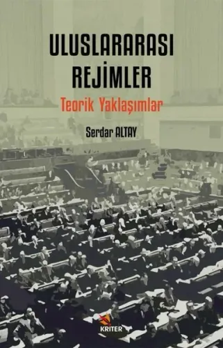 Uluslararası Rejimler;Teorik Yaklaşımlar